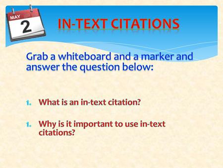 ANNOUNCEMENTS??? AGENDA My 12 th Grade In-Text Citation Face HELP ME!!!! !