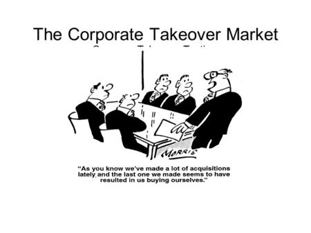 The Corporate Takeover Market