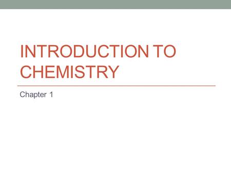 Introduction to Chemistry