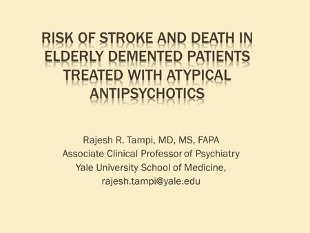 Rajesh R. Tampi, MD, MS, FAPA