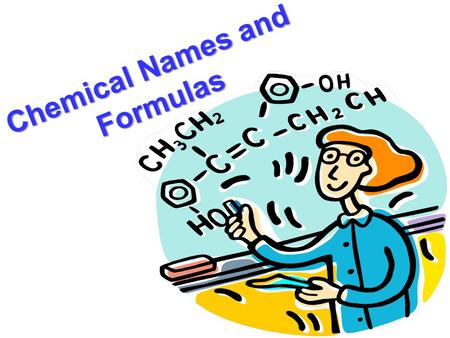 Chemical Names and Formulas