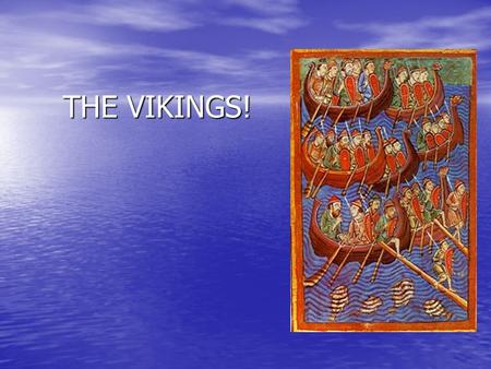 THE VIKINGS!.