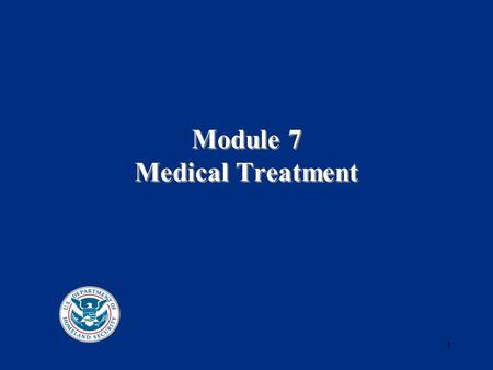 Module 7 Medical Treatment