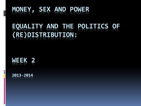 Distribution and recognition Nancy Fraser – claims for social justice/equality based on  socio-economic redistribution  legal or cultural recognition.