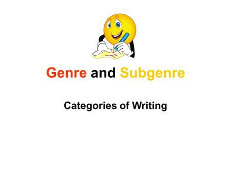 Genre and Subgenre Categories of Writing.