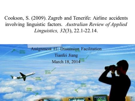 Assignment #1: Dissuasion Facilitation Tianfei Jiang March 18, 2014