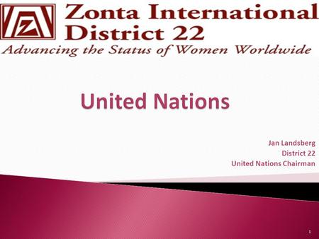 Jan Landsberg District 22 United Nations Chairman 1.