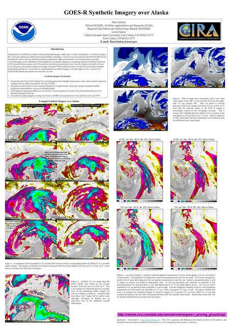 GOES-R Synthetic Imagery over Alaska Dan Lindsey NOAA/NESDIS, SaTellite Applications and Research (STAR) Regional And Mesoscale Meteorology Branch (RAMMB)