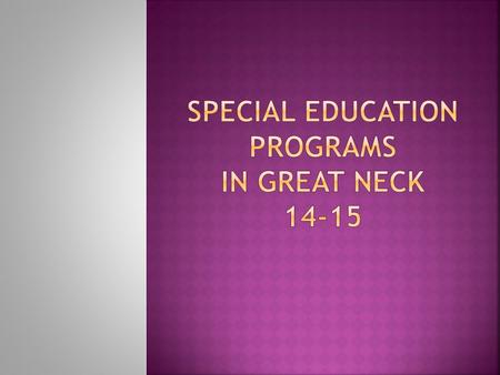  Integrated Co-teaching - push in special education teacher Kindergarten: 2 hours with 80 min. TA Gr. 1-5: 2 hours 40 minutes with 80 min. TA  Consultant.