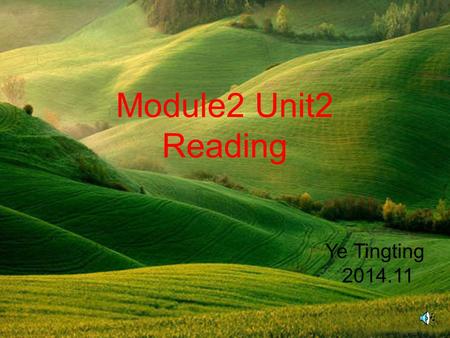 Module2 Unit2 Reading Ye Tingting 2014.11. Lead In (a journey, esp.a short one) a trip.