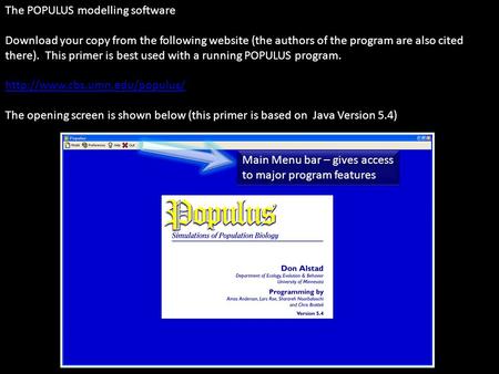 The POPULUS modelling software