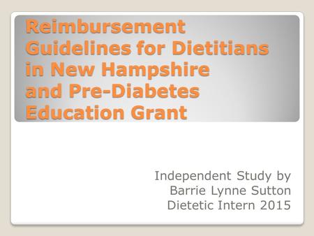 Independent Study by Barrie Lynne Sutton Dietetic Intern 2015