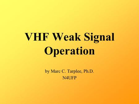 VHF Weak Signal Operation