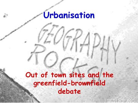 Out of town sites and the greenfield-brownfield debate