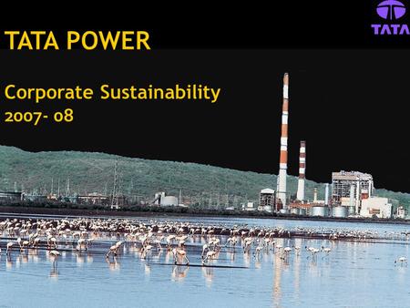 Corp Sustainability/Community Development Policy, 2007-08 Partnering with Govt./NGO’s/Communities for Sustainability Thrust areas for Corp Sustainability.