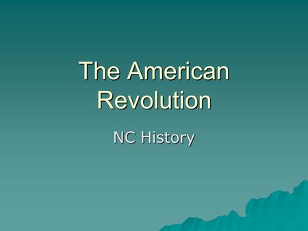 The American Revolution