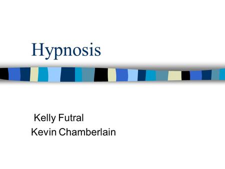 Hypnosis Kelly Futral Kevin Chamberlain. Dr. Franz Anton Mesmer n Austrian physician n Late 18th century n Discovered what he called “____________________”