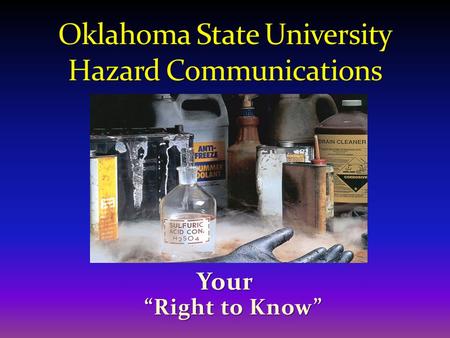 Oklahoma State University Hazard Communications