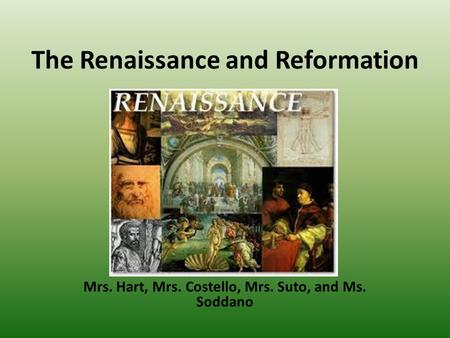 The Renaissance and Reformation