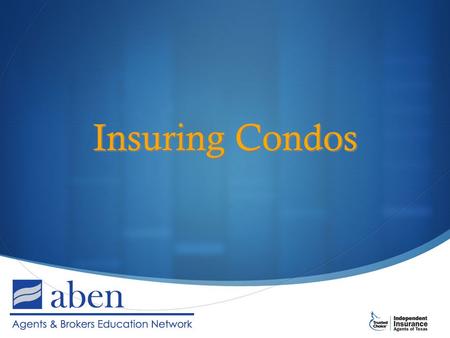 Insuring Condos.