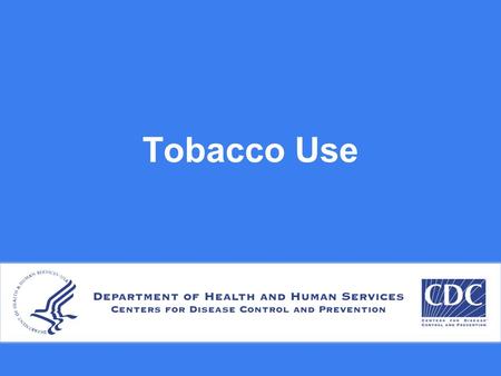 Tobacco Use. Percentage of High School Students Who Ever Smoked Cigarettes,* by Type of Grades Earned (Mostly A’s, B’s, C’s or D’s/F’s), 2009** *Ever.