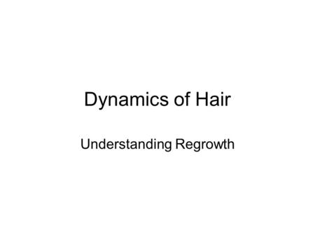 Understanding Regrowth