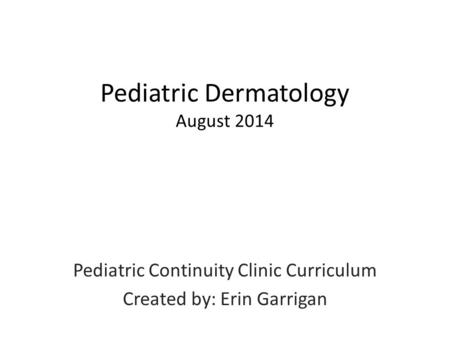 Pediatric Dermatology August 2014