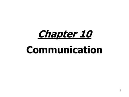 Chapter 10 Communication