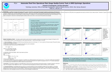 Automated Real-Time Operational Rain Gauge Quality-Control Tools in NWS Hydrologic Operations Chandra R. Kondragunta 1 and Kiran Shrestha 2 1 Hydrology.