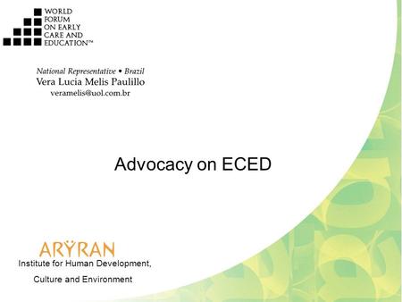 Advocacy on ECED Institute for Human Development, Culture and Environment.