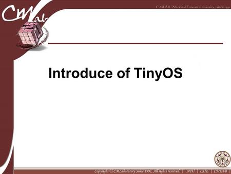 Introduce of TinyOS.