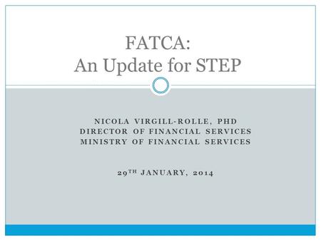 FATCA: An Update for STEP