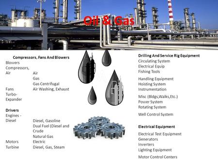 Compressors, Fans And Blowers Blowers Compressors, AirAir Gas Gas Centrifugal FansAir Washing, Exhaust Turbo- Expander Drivers Engines - DieselDiesel,