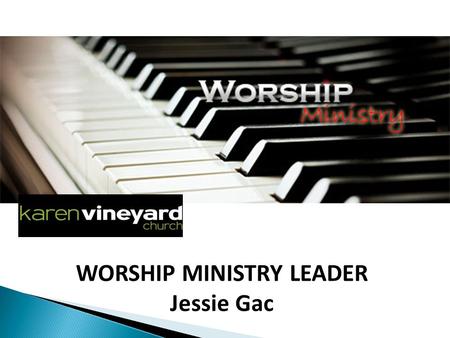 WORSHIP MINISTRY LEADER Jessie Gac. LANI Madisyn.