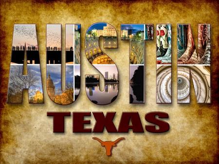 Austin, Texas By Ellie The University Of Texas The University of Texas was founded in 1883. The University has won 4 NCAA Division 1 National Football.