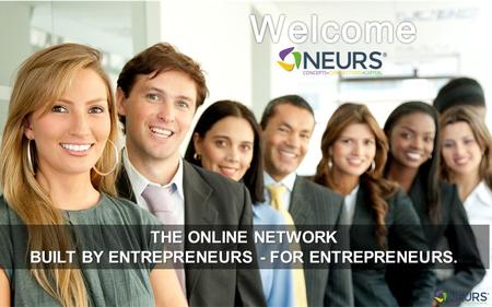 THE ONLINE NETWORK BUILT BY ENTREPRENEURS - FOR ENTREPRENEURS.