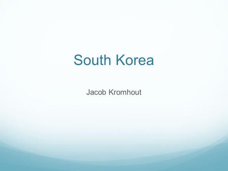 South Korea Jacob Kromhout. Seoul Language and Religion Buddhism 22% Christianity 29% Atheism 46% Korean.