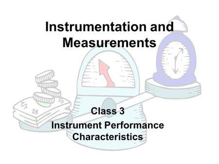 Instrumentation and Measurements