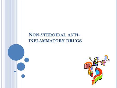 Non-steroidal anti-inflammatory drugs