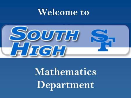 Welcome to Mathematics Department. Coordinate Algebra One class period.