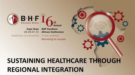 SUSTAINING HEALTHCARE THROUGH REGIONAL INTEGRATION.