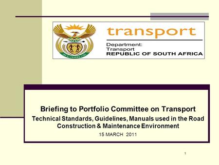 Briefing to Portfolio Committee on Transport