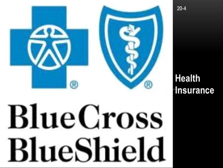 Health Insurance 20-4. HEALTH INSURANCE COVERAGE Hospital insurance pays for most of your charges if you are hospitalized with and illness or injury.