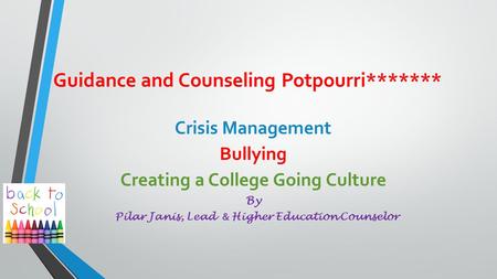 Guidance and Counseling Potpourri*******