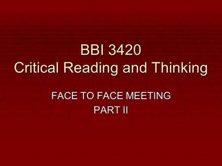 BBI 3420 Critical Reading and Thinking