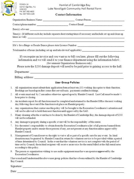 Hamlet of Cambridge Bay Luke Novoligak Community Hall Rental Form User Group Policies 1.All organizations must submit their application form at least ten.