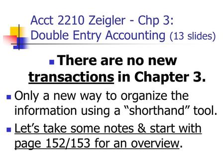 Acct 2210 Zeigler - Chp 3: Double Entry Accounting (13 slides)