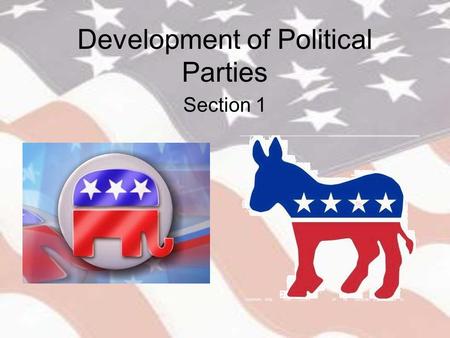 Development of Political Parties