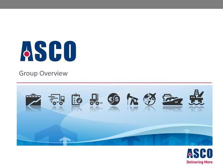 Group Overview. Who we are A specialist oil and gas logistics business...working with more oil and gas operators...in more locations...than any other.