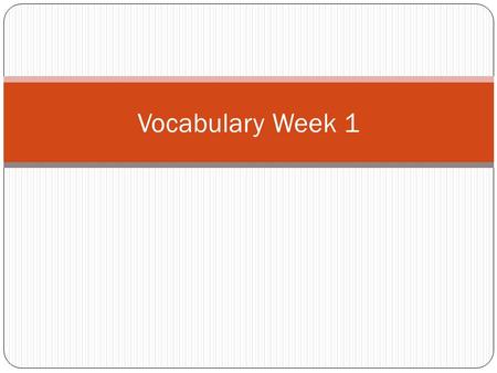 Vocabulary Week 1. Word 1: Leap Def: To jump quickly Sent: Joe leaped in the air to catch the ball.